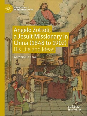 cover image of Angelo Zottoli, a Jesuit Missionary in China (1848 to 1902)
